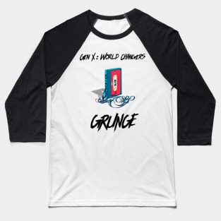 GenX World Changer: Grunge Baseball T-Shirt